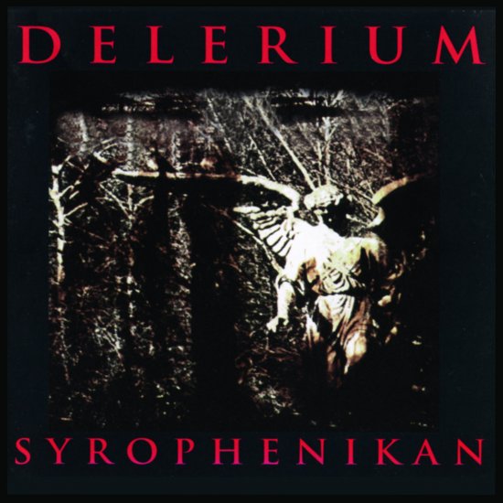 DELERIUM -SYROPHENIK-CD - Clicca l'immagine per chiudere