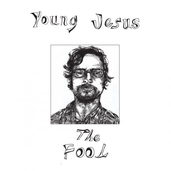 YOUNG JESUS -THE FOOL -CD£ - Clicca l'immagine per chiudere