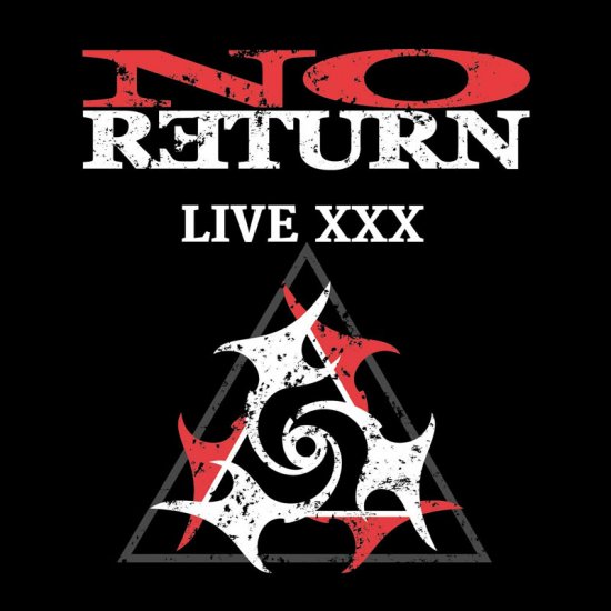 NO RETURN -LIVE XXX -CD - Clicca l'immagine per chiudere