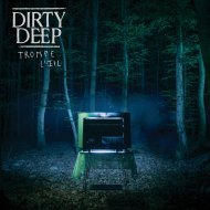 DIRTY DEEP -TROMPE L'O-LP