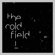 COLD FIELD, THE-ALIVE /SIL-LP