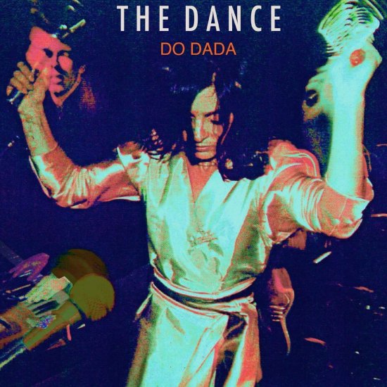 DANCE, THE -DO DADA -CD - Clicca l'immagine per chiudere