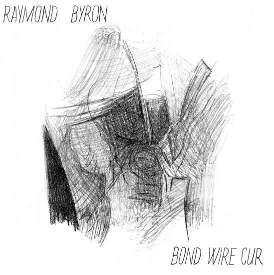 BYRON, RAYMOND -BOND WIRE -LP - Clicca l'immagine per chiudere