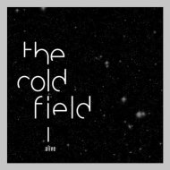 COLD FIELD, THE-ALIVE -CD