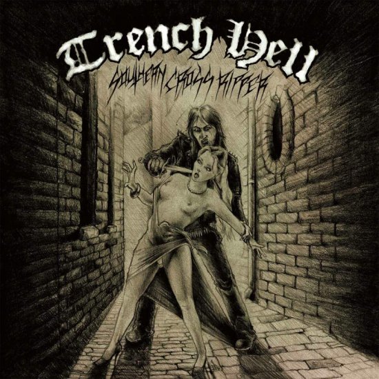 TRENCH HELL -SOUTHERN C-CD - Clicca l'immagine per chiudere