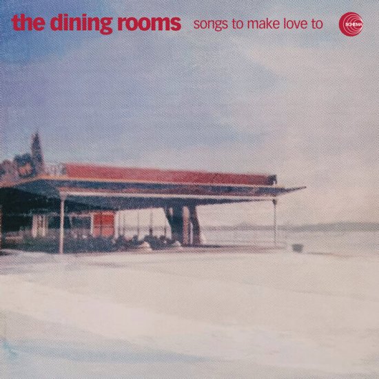 DINING ROOMS, T-SONGS TO M-LP - Clicca l'immagine per chiudere