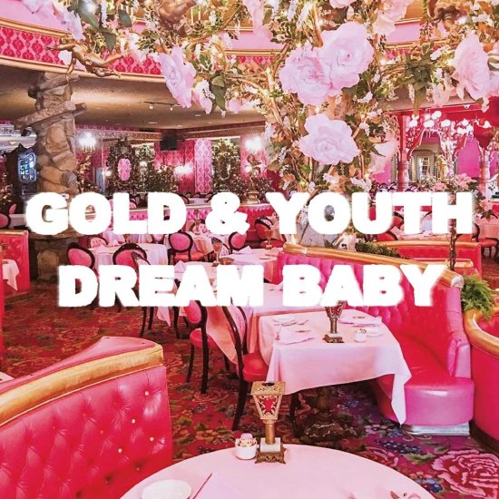 GOLD & YOUTH -DREAM BABY-CD - Clicca l'immagine per chiudere