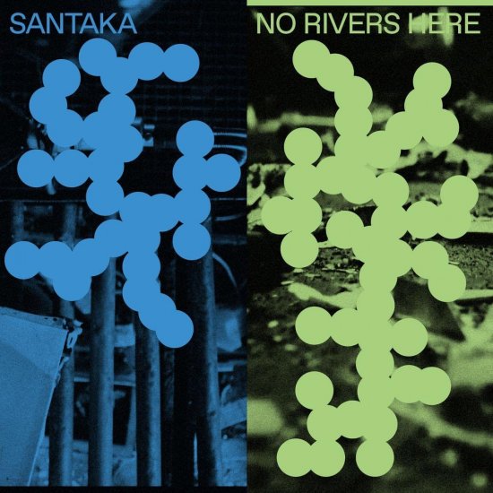 SANTAKA -NO RIVERS -LP - Clicca l'immagine per chiudere