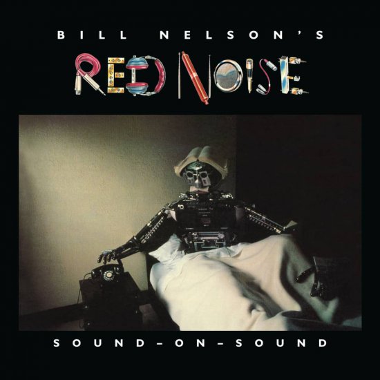 BILL NELSON'S R-SOUND ON S-2C£ - Clicca l'immagine per chiudere