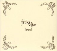 FRISKA VILJOR -BRAVO! -LP