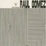 GOMEZ, RAUL -RAUL GOMEZ-CD