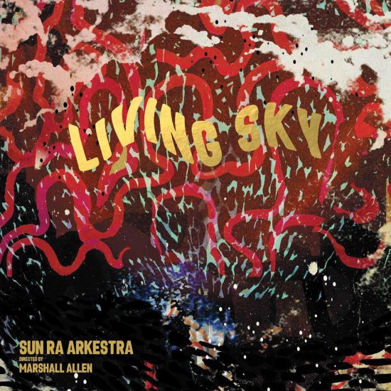 SUN RA ARKESTRA-LIVING SKY-CD - Clicca l'immagine per chiudere