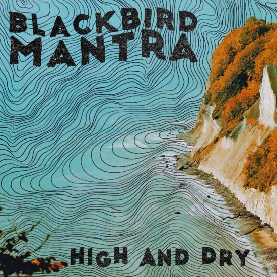BLACKBIRD MANTR-HIGH AND D-LP - Clicca l'immagine per chiudere