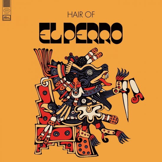 EL PERRO -HAIR OF -CD - Clicca l'immagine per chiudere