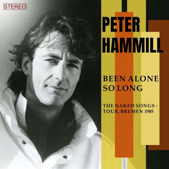 HAMMILL, PETER -BEEN ALONE-2CD - Clicca l'immagine per chiudere