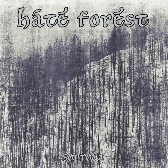 HATE FOREST -SORROW -CD - Clicca l'immagine per chiudere
