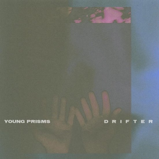 YOUNG PRISMS -DRIFTER -LP - Clicca l'immagine per chiudere
