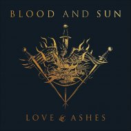 BLOOD AND SUN -LOVE & ASH-LP