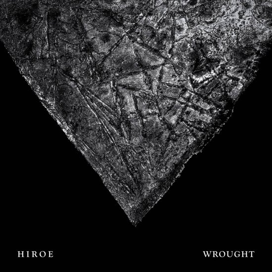 HIROE -WROUGHT -LP - Clicca l'immagine per chiudere