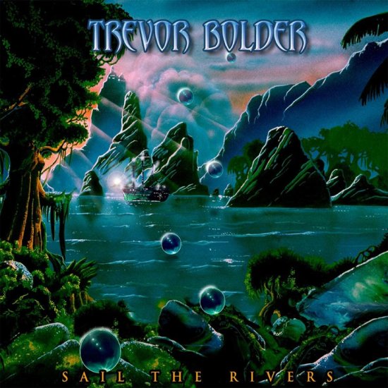 TREVOR BOLDER -SAIL THE R-CD£ - Clicca l'immagine per chiudere