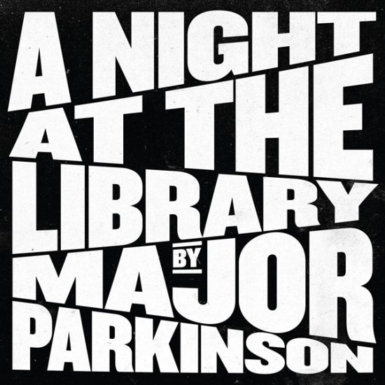 MAJOR PARKINSON-A NIGHT AT-2L£ - Clicca l'immagine per chiudere