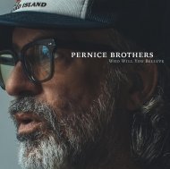 PERNICE BROTHER-WHO WILL Y-MU
