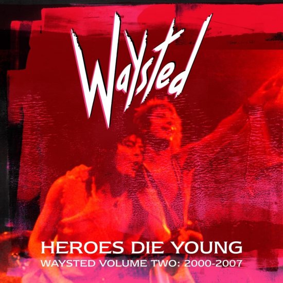WAYSTED -HEROES DIE-5C£ - Clicca l'immagine per chiudere
