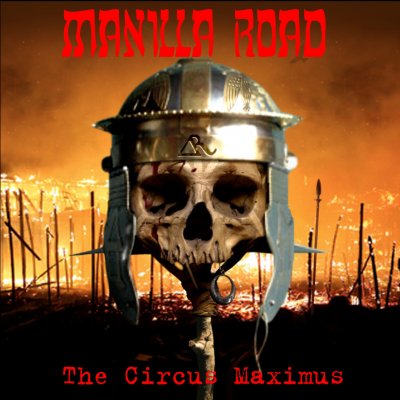 MANILLA ROAD -THE CIRCUS-2LP