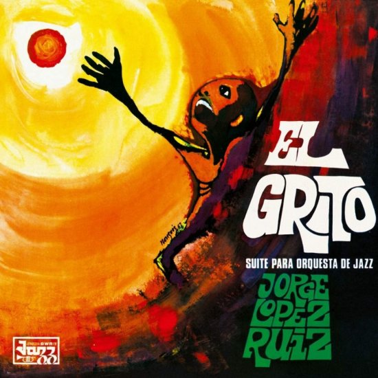 LOPEZ RUIZ, JOR-EL GRITO -LP - Clicca l'immagine per chiudere