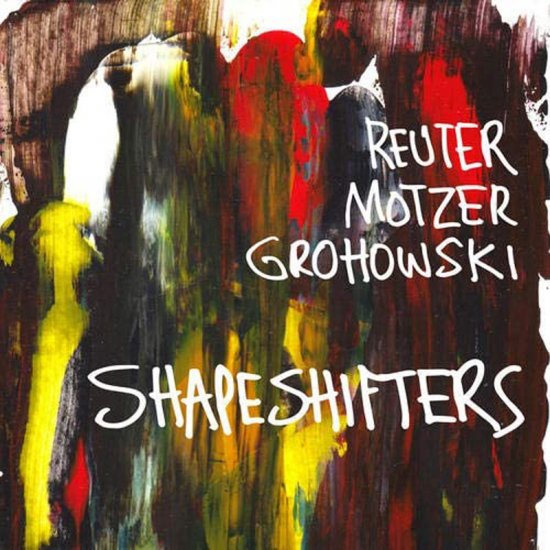 REUTER MOTZER G-SHAPESHIFT-CD - Clicca l'immagine per chiudere