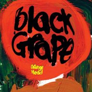 BLACK GRAPE -ORANGE/GRE-2LP
